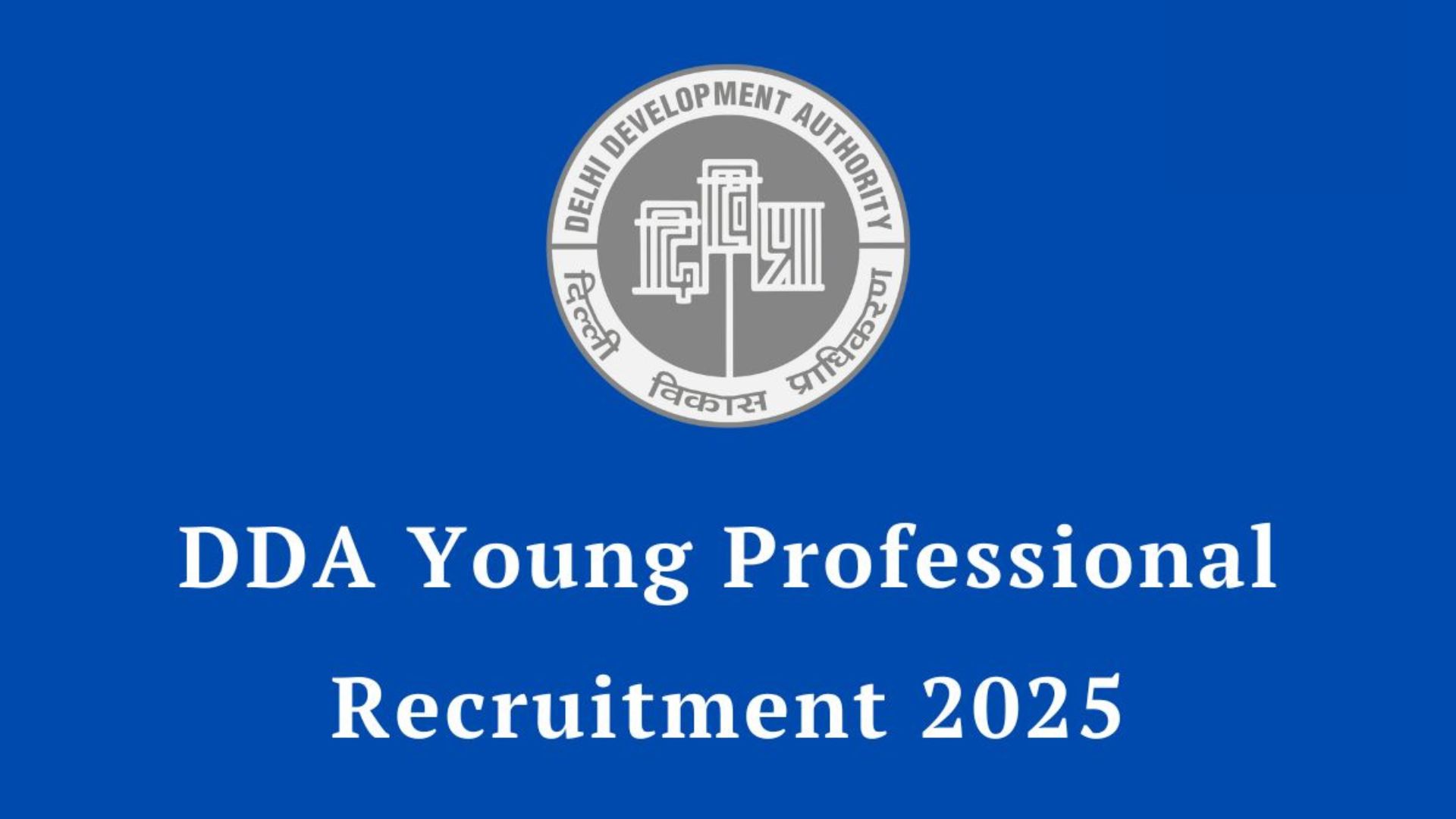 DDA Young Professionals Legal Recruitment 2025 – Walk-in Interview